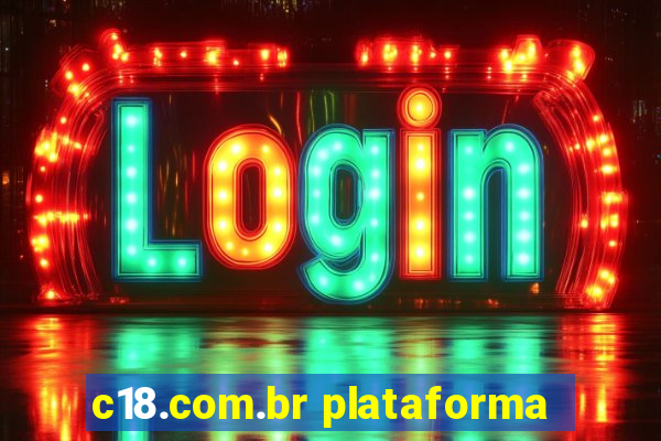 c18.com.br plataforma